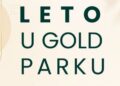 Program za sve generacije u Gold Parku ovog leta 2026. godine