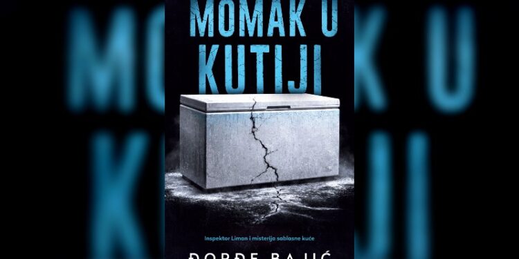 „Inspektor Liman se suočava sa misterijom u trileru Đorđa Bajića „Momak u kutiji“ – knjiga dostupna u prodaji“