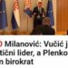 Vučić kao autentični lider, Plenković označen kao birokrata, kaže Milanović